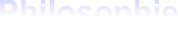 Philosophie