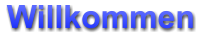 Willkommen